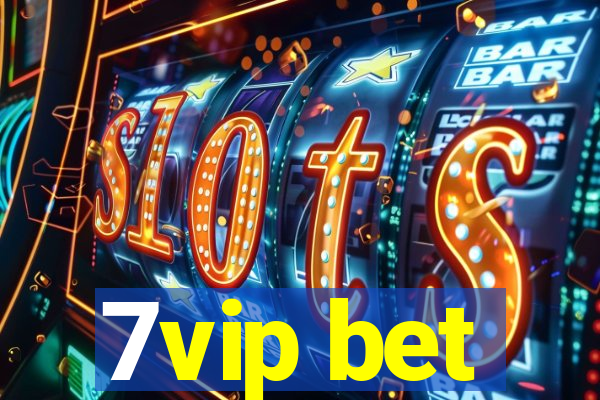7vip bet